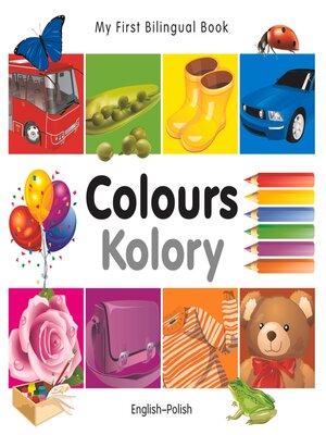 cover image of My First Bilingual Book–Colours (English–Polish)